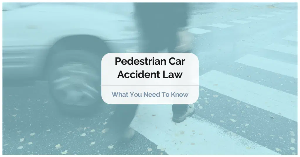 Pedestrian Car Accident Law