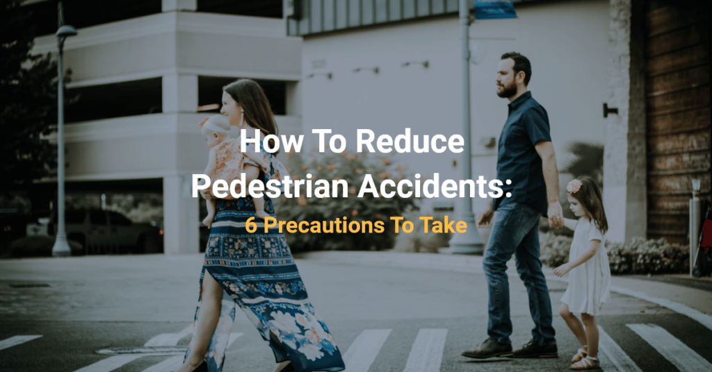 How To Reduce Pedestrian Accidents