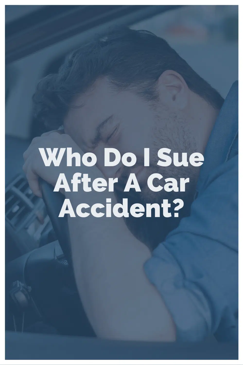 Who Do I Sue After A Car Accident?
