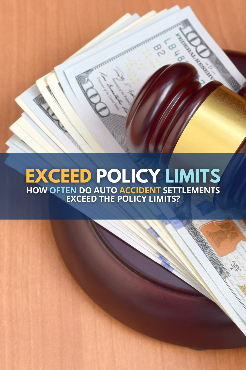 How Often Do Auto Accident Settlements Exceed The Policy Limits?