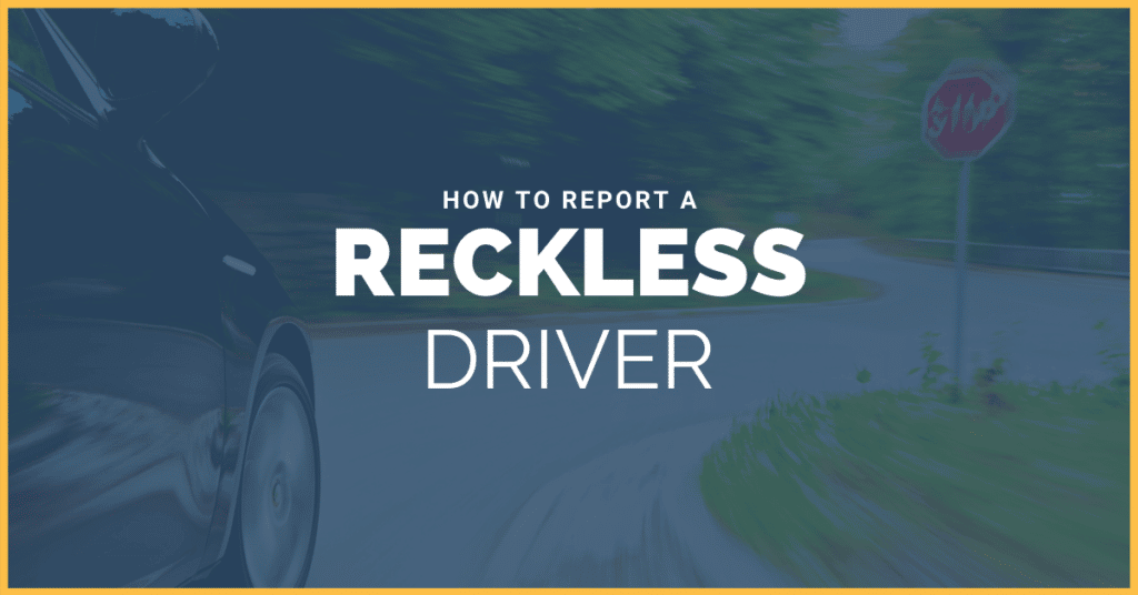 How To Report A Reckless Driver