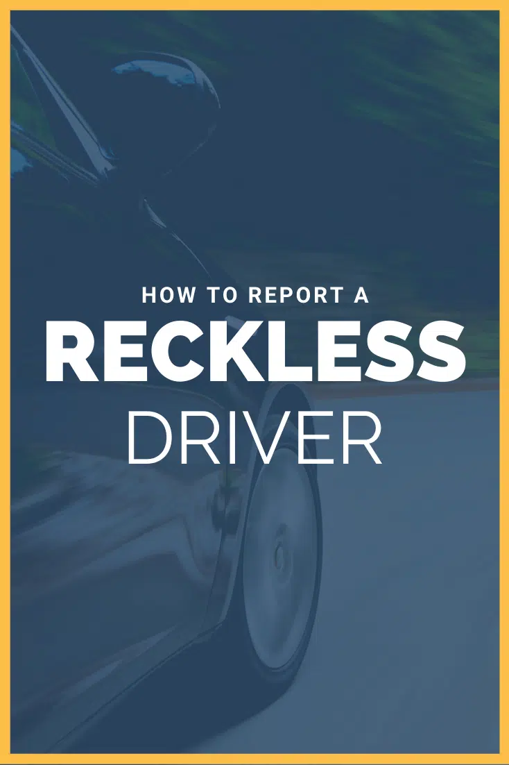 How To Report A Reckless Driver