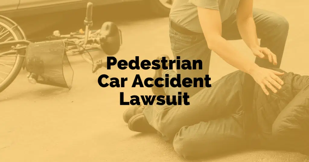 Pedestrian Car Accident Lawsuit