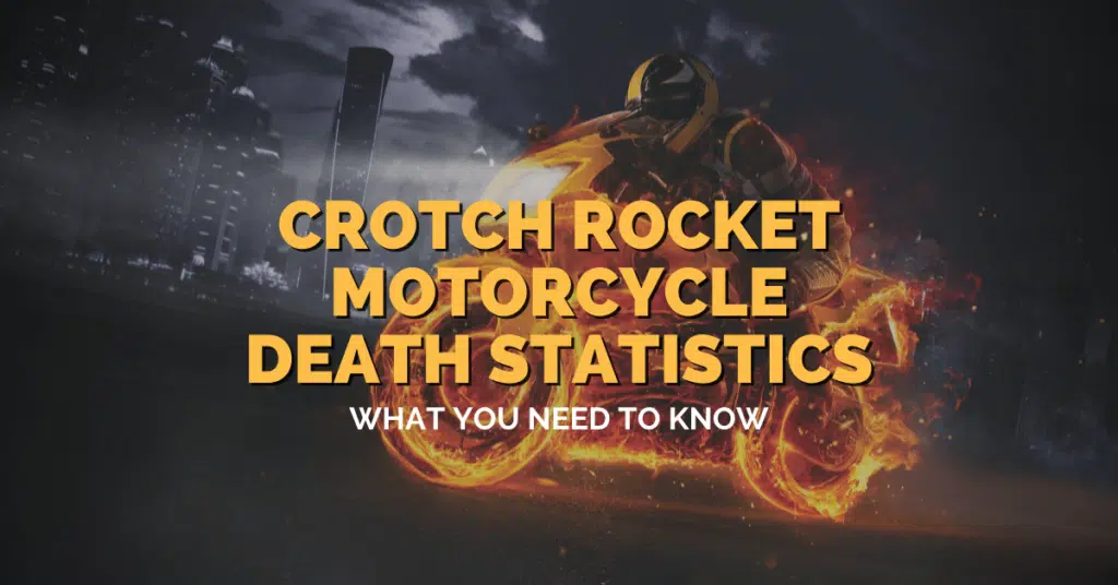 Crotch Rocket Motorcycle Death Statistics: What You Need To Know