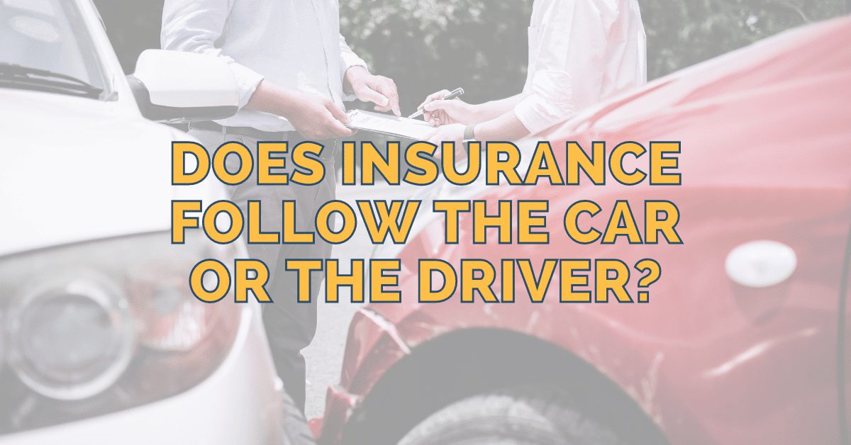 Does Insurance Follow The Car Or The Driver In Michigan?