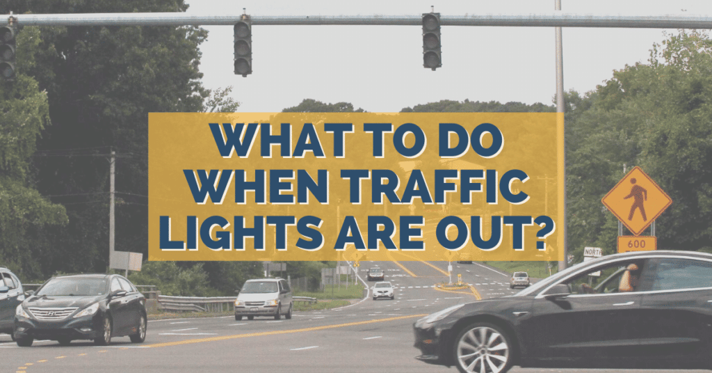 What To Do When Traffic Lights Are Out