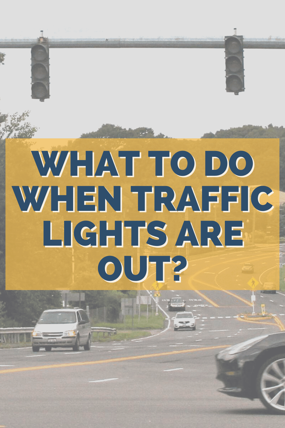 What To Do When Traffic Lights Are Out