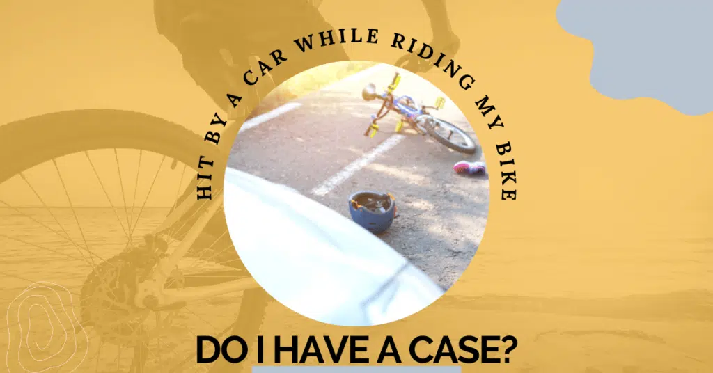 Hit By A Car While Riding My Bike: Do I Have A Case?