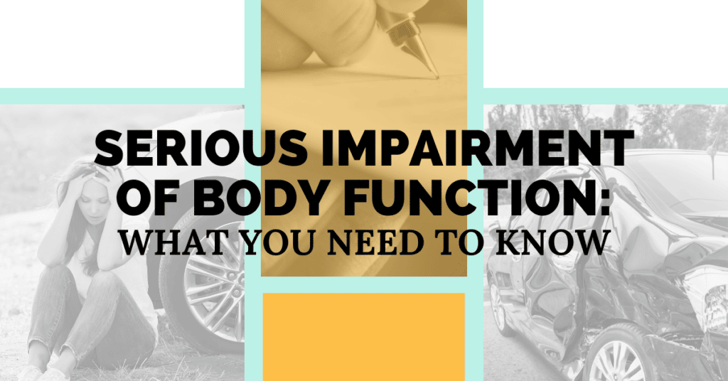 Serious Impairment of Body Function: What You Need To Know