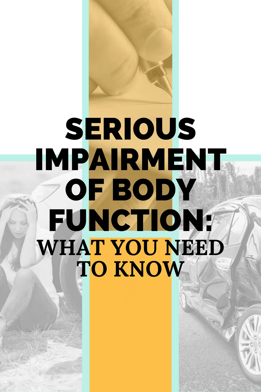Serious Impairment of Body Function: What You Need To Know