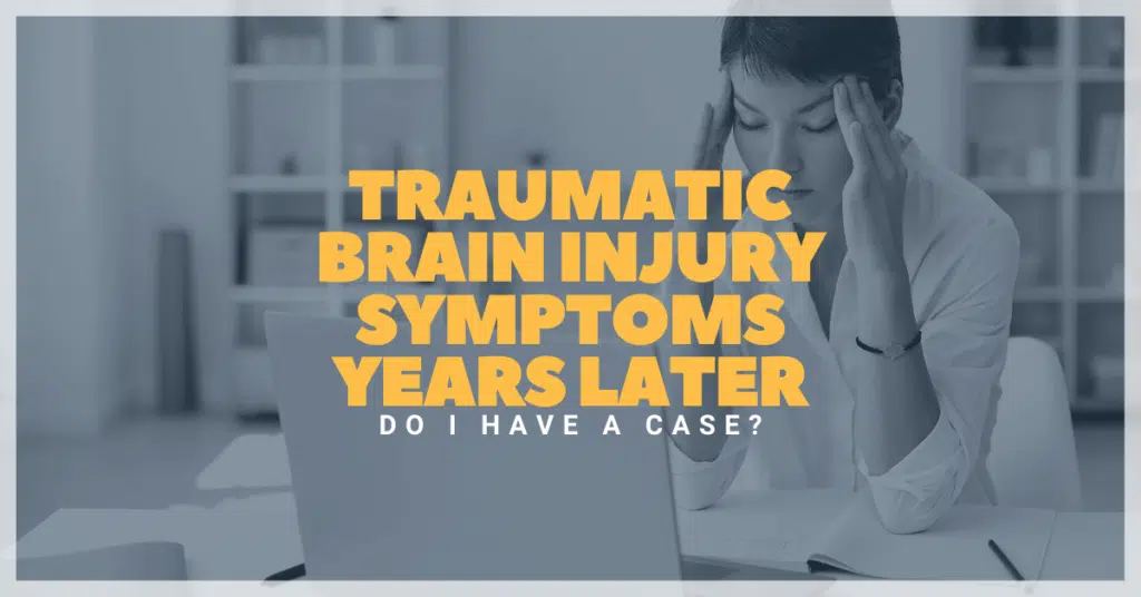 Traumatic Brain Injury Symptoms Years Later