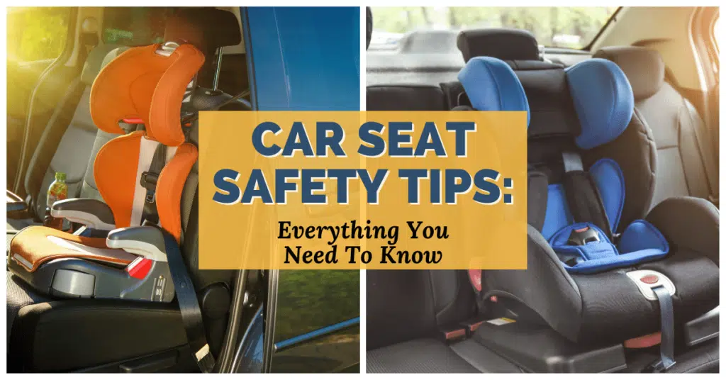 Child Car Seat Safety Tips: Everything You Need To Know