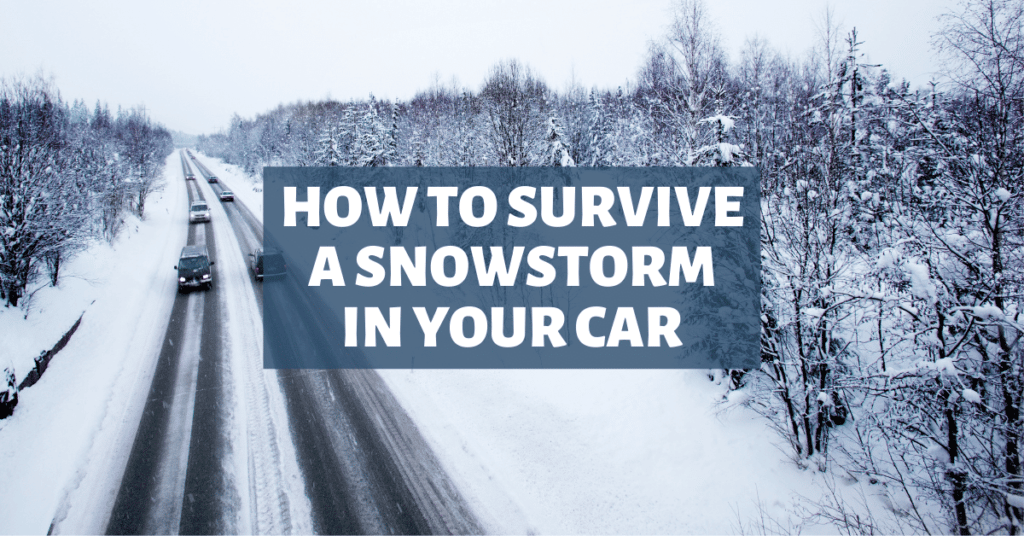 How To Survive A Snowstorm In Your Car