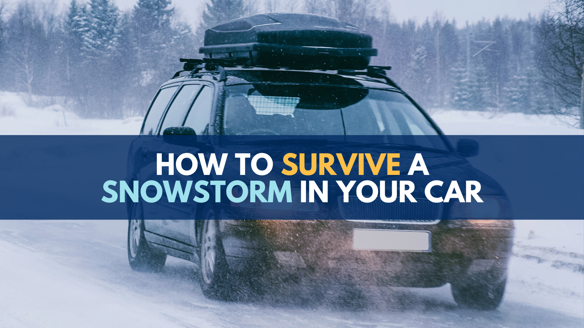 How To Survive A Snowstorm In Your Car