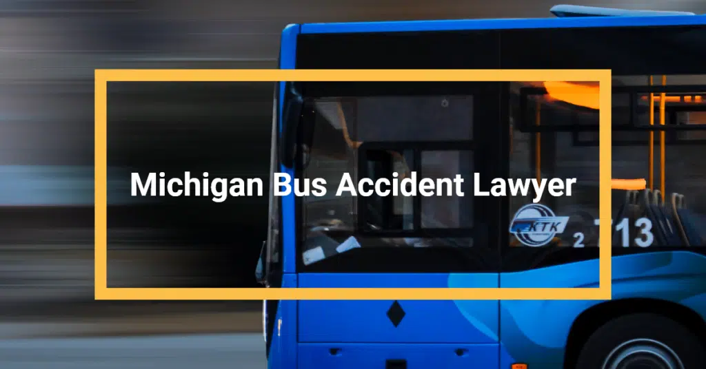 Michigan Bus Accident Lawyer