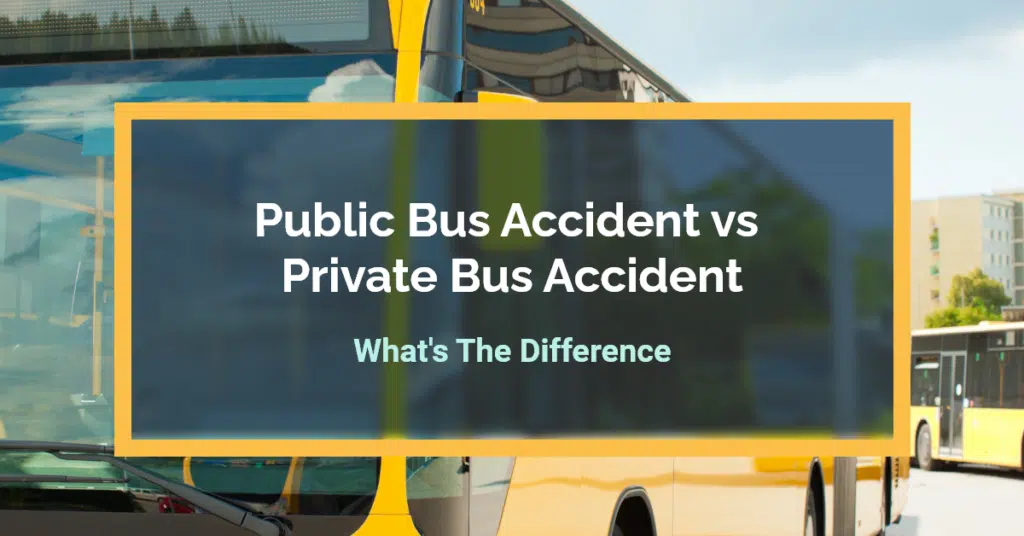 Public Bus Accident vs Private Bus Accident: What’s The Difference