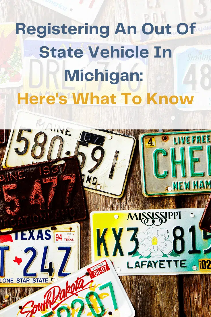 Registering An Out Of State Vehicle In Michigan: Here\'s What To Know