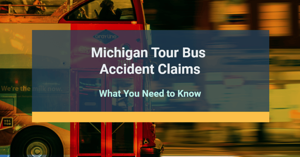 Michigan Tour Bus Accident Claims: What You Need To Know