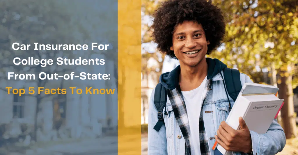 Car Insurance For College Students Out-Of-State To State Of Michigan. Top 5 Facts To Know