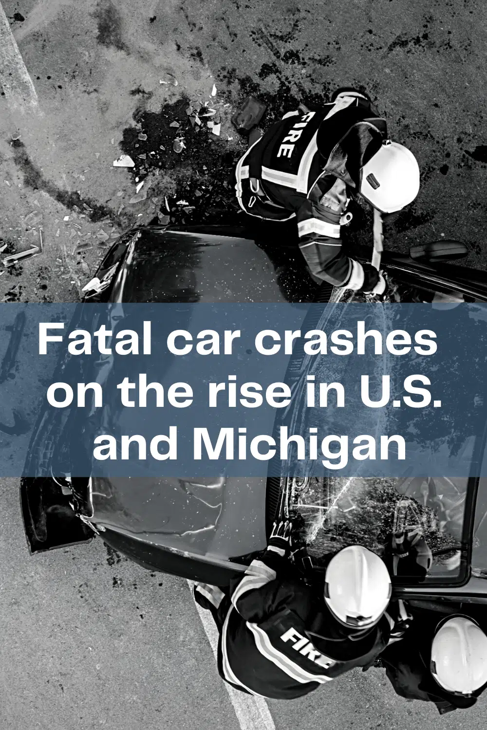 Fatal Car Crashes on the Rise in U.S. and Michigan