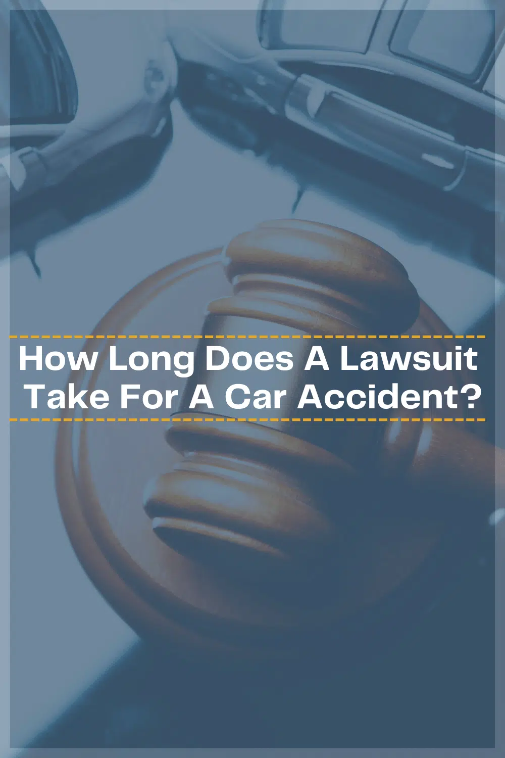 How Long Does A Lawsuit Take For A Car Accident?
