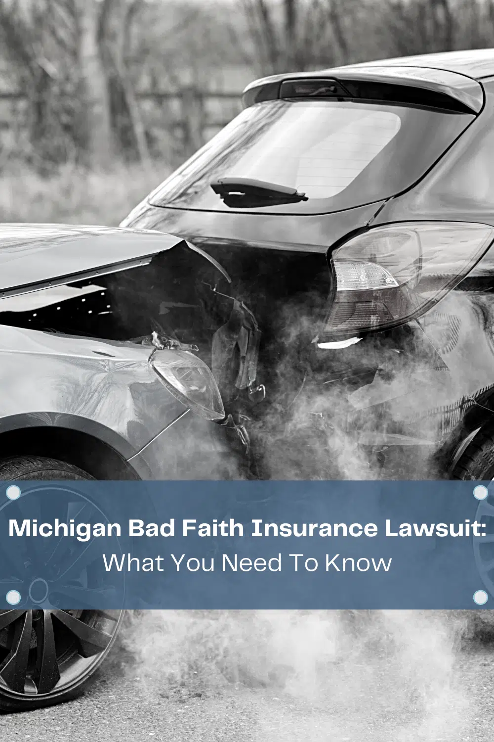 Michigan Bad Faith Insurance Lawsuit: What You Need To Know