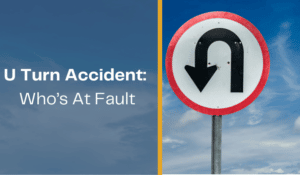 U Turn Accident Who’s At Fault