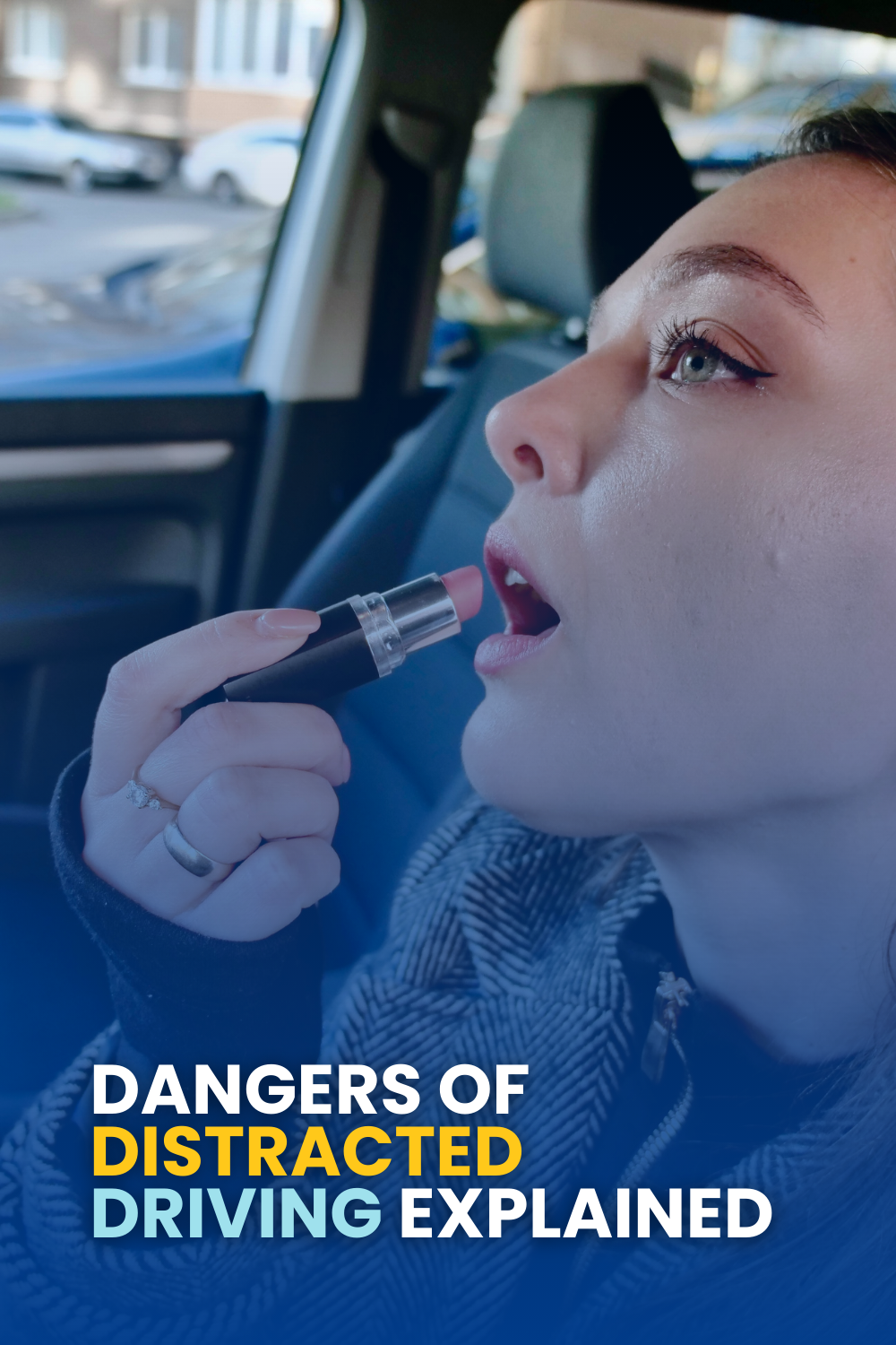 Dangers Of Distracted Driving Explained