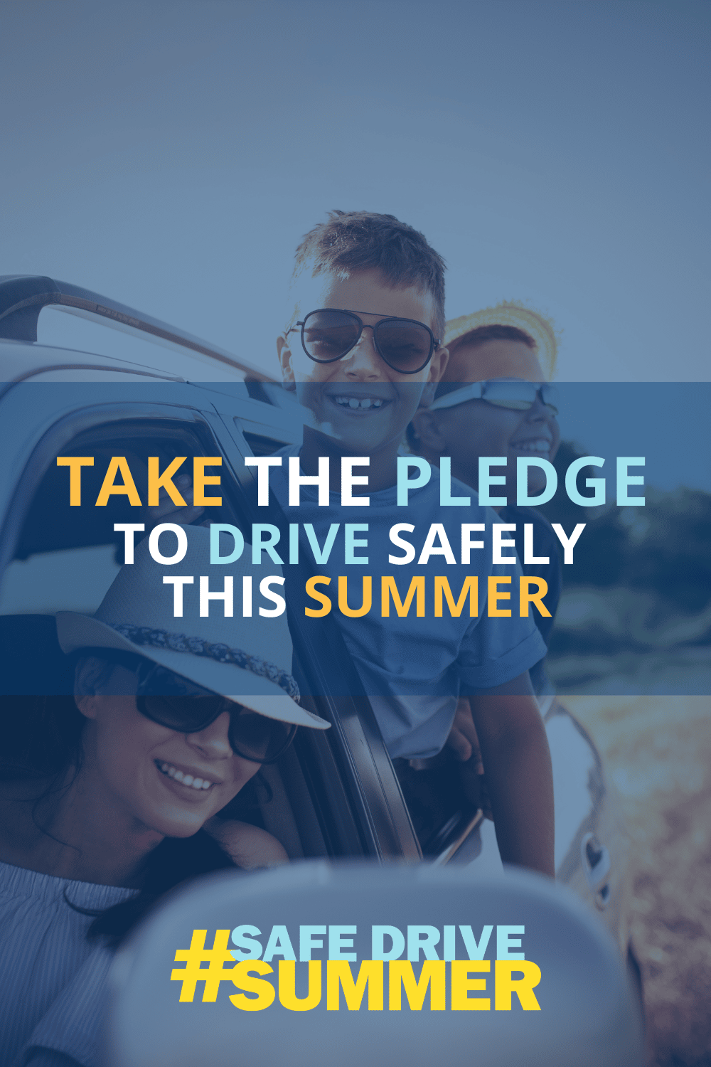#SafeDriveSummer: Take the Pledge To Drive Safely This Summer