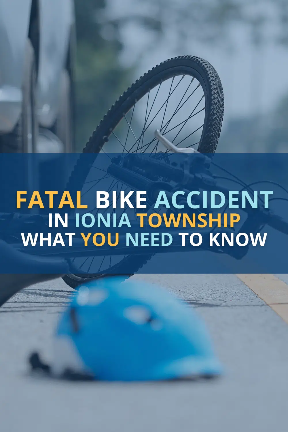 Fatal Bicycle Accident in Ionia Township: What You Need To Know