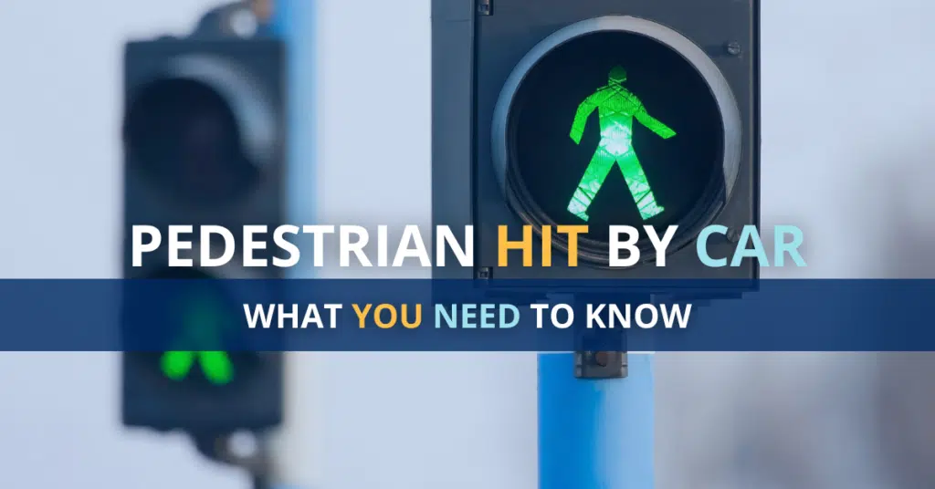 Pedestrian Hit by Car: What you need to know