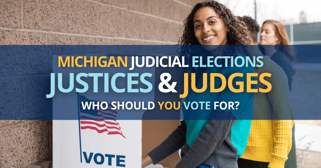 Michigan Judicial Elections 2022: What Justices and Judges Should You Vote For?