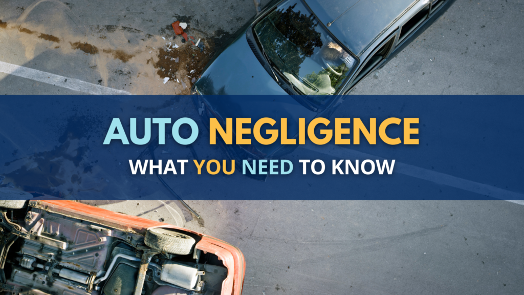 What Is Auto Negligence: Here’s What To Know