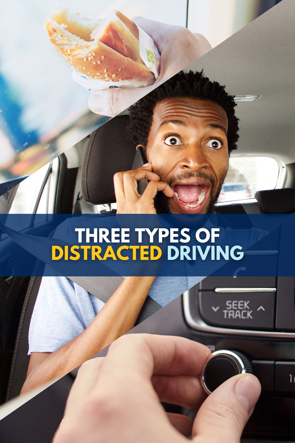 3 Types Of Distracted Driving: Visual, Cognitive And Manual