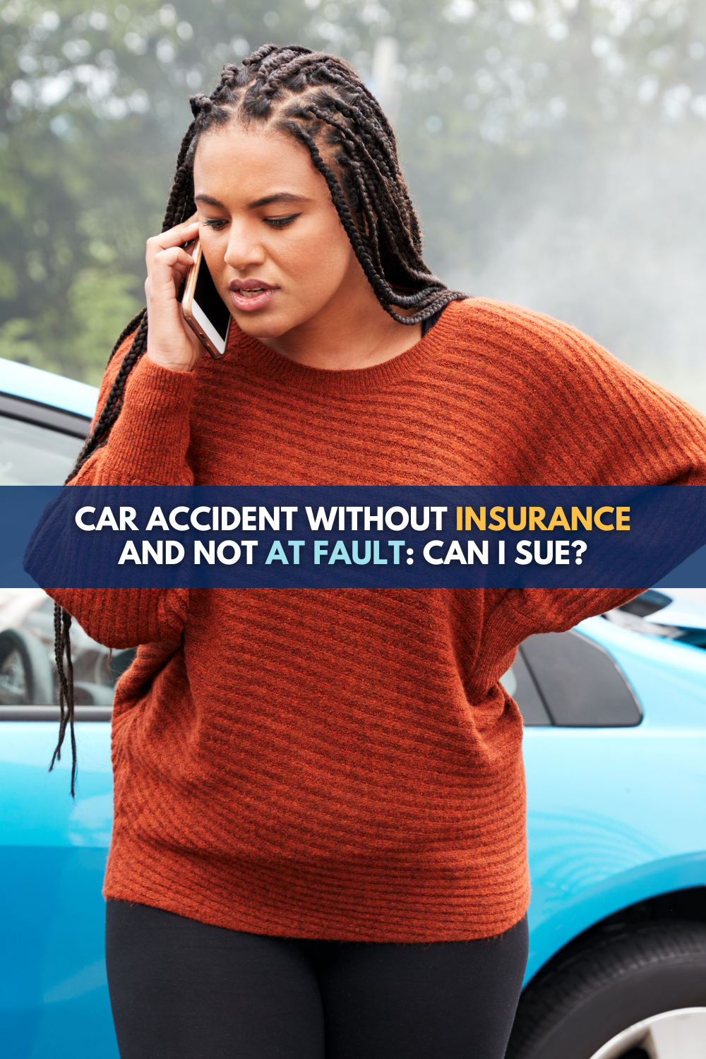 Car Accident Without Insurance And Not At-Fault: Can I Sue?