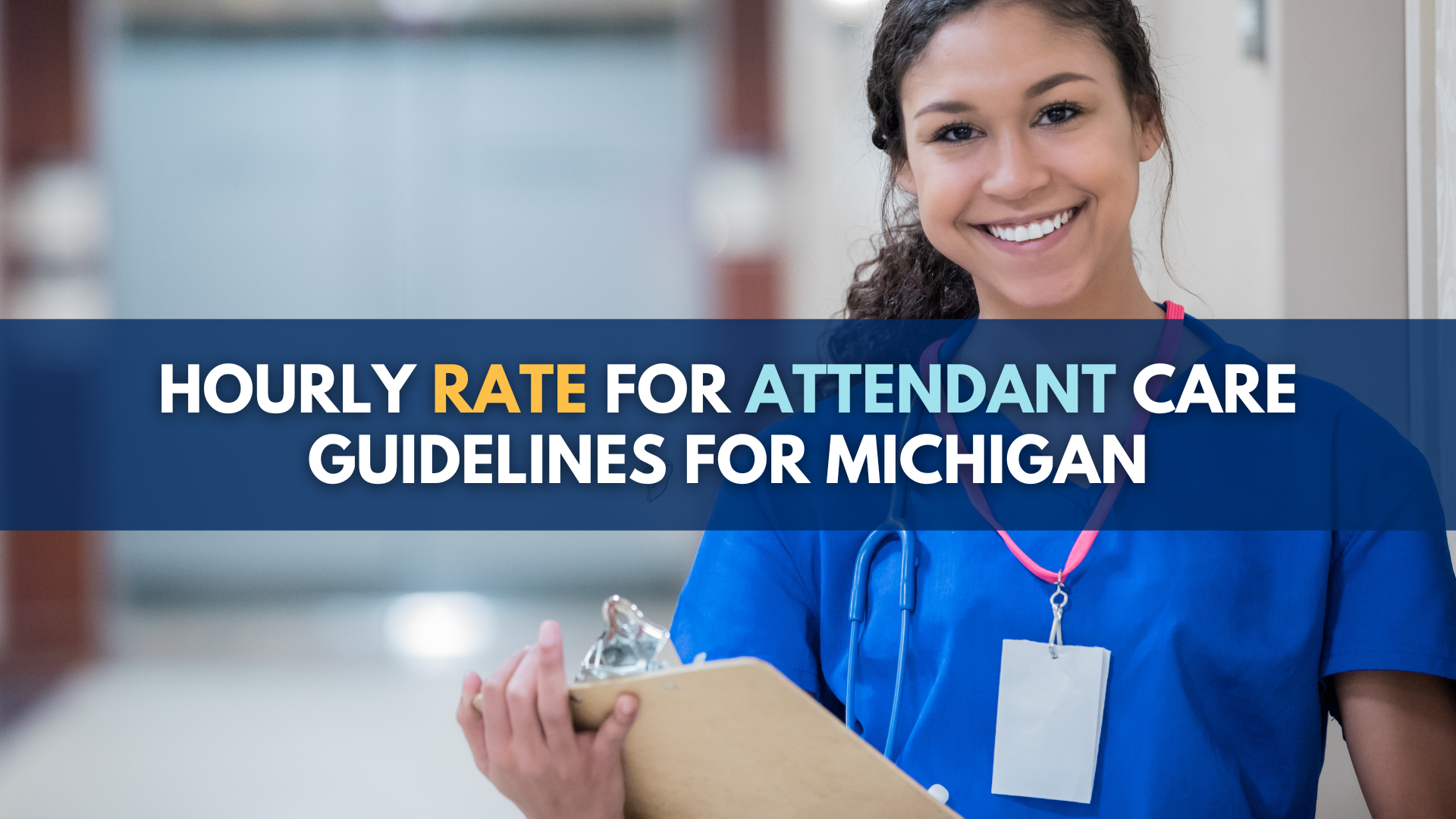 Hourly Rate for Attendant Care Guidelines for Michigan