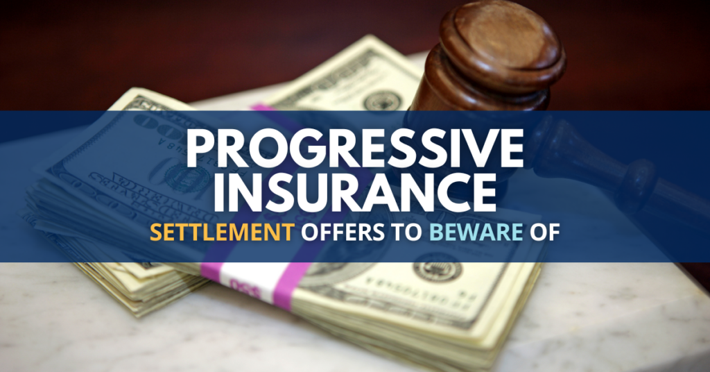 Progressive Insurance Settlement Offers To Beware Of