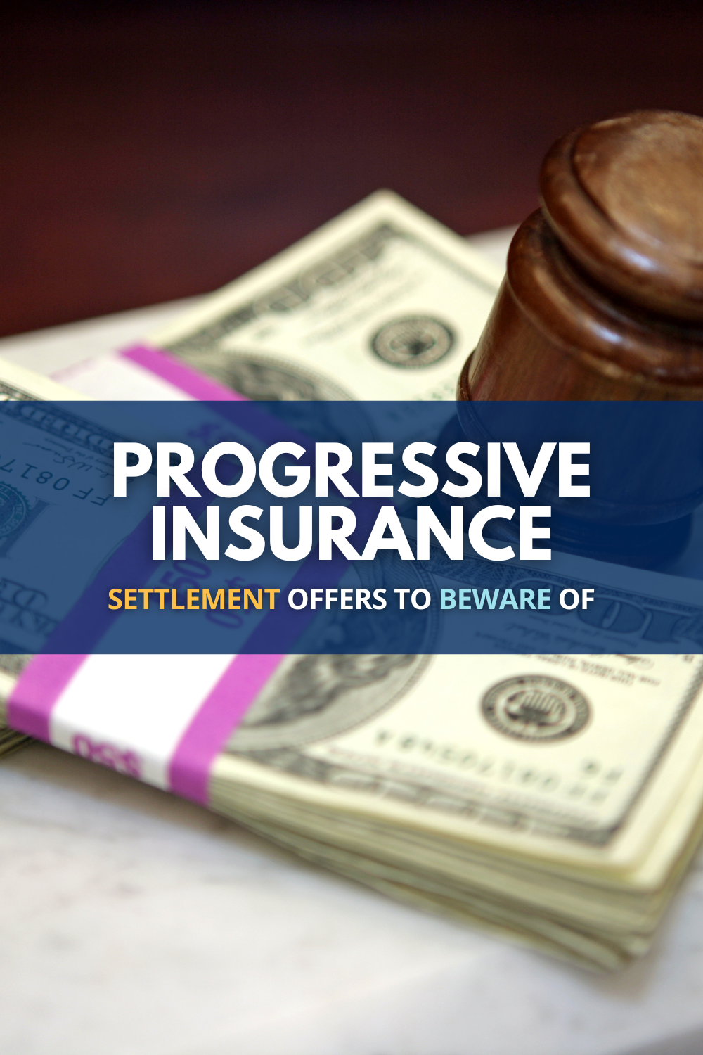 Progressive Insurance Settlement Offers To Beware Of