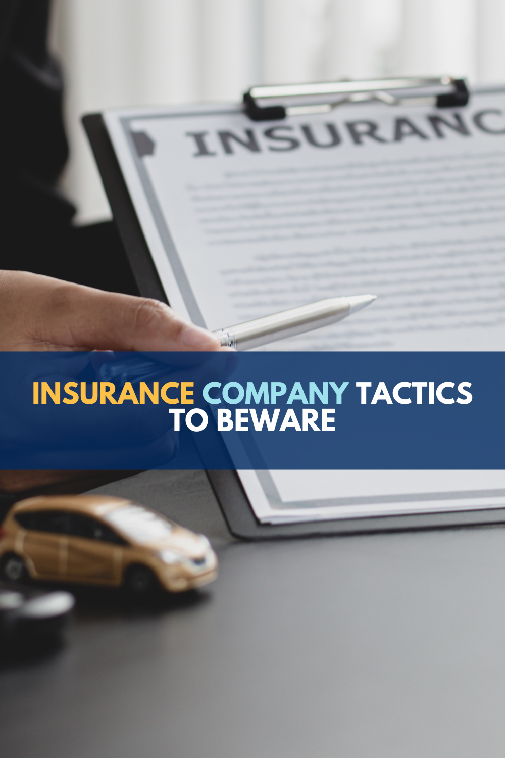 Insurance Company Settlement Tactics To Beware