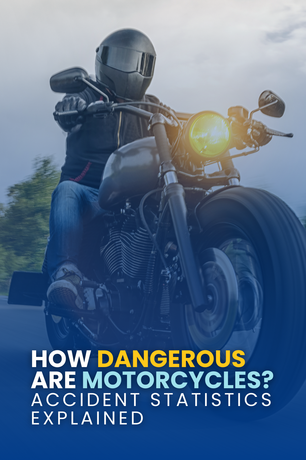 How Dangerous Are Motorcycles: Accident Statistics Explained