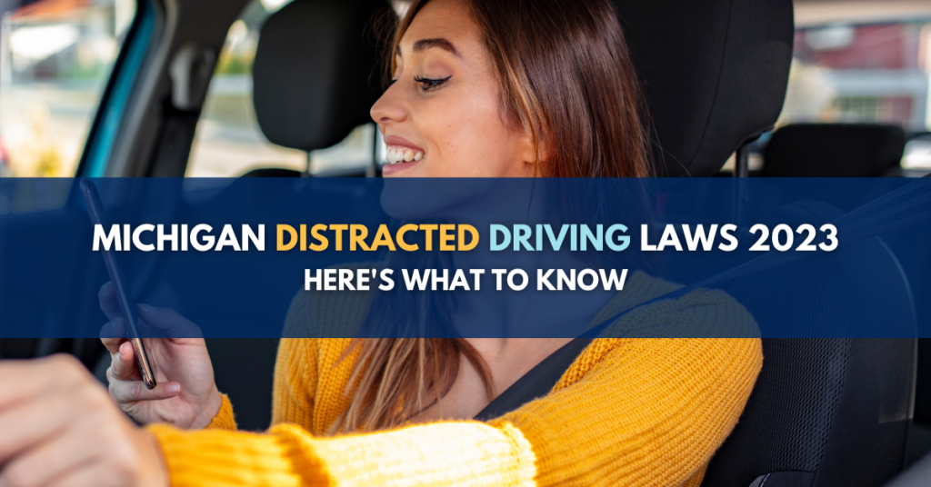 Michigan Distracted Driving Laws 2023: Here's what to know