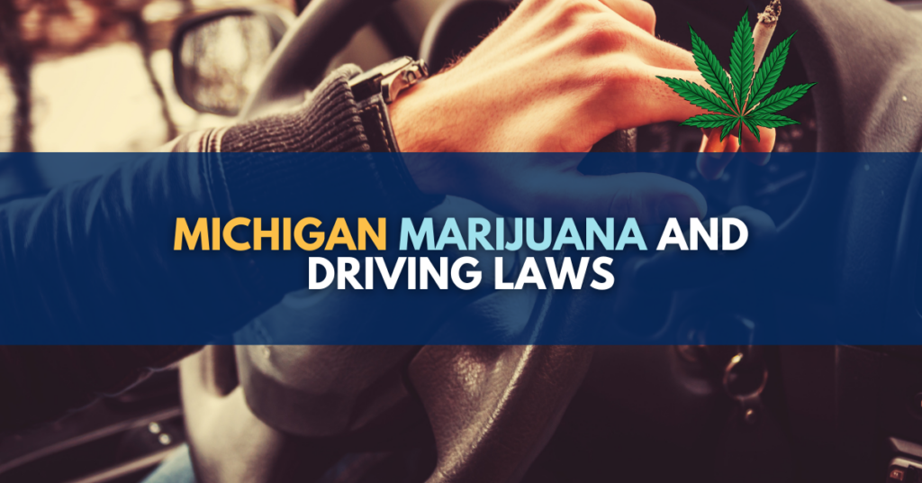 Michigan Marijuana and Driving Laws