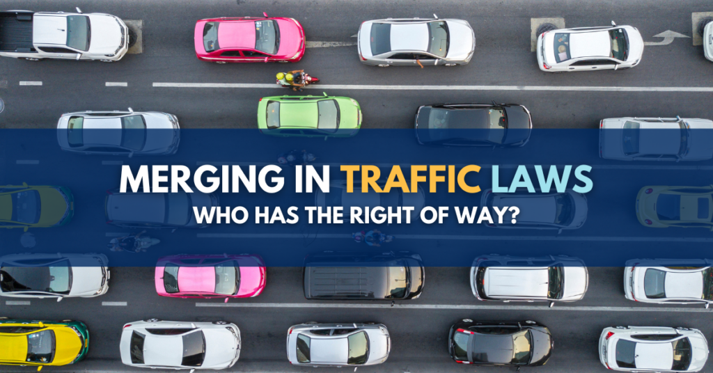 Merging in Traffic Laws: Who has the right of way? 
