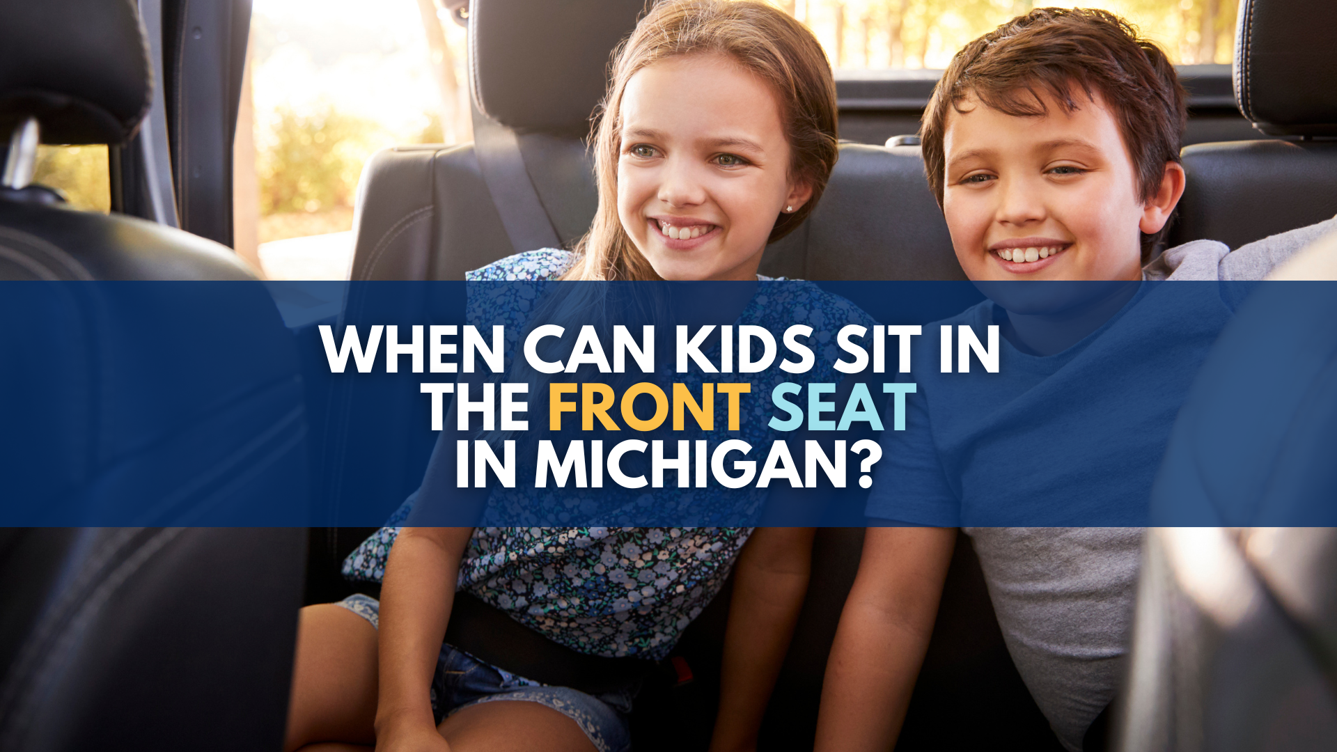 When Can Kids Sit in the Front Seat in Michigan?