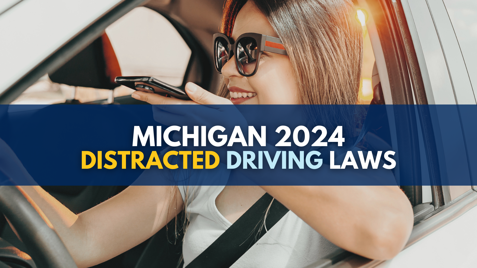 Michigan Distracted Driving Laws: Here's what you need to know in 2024