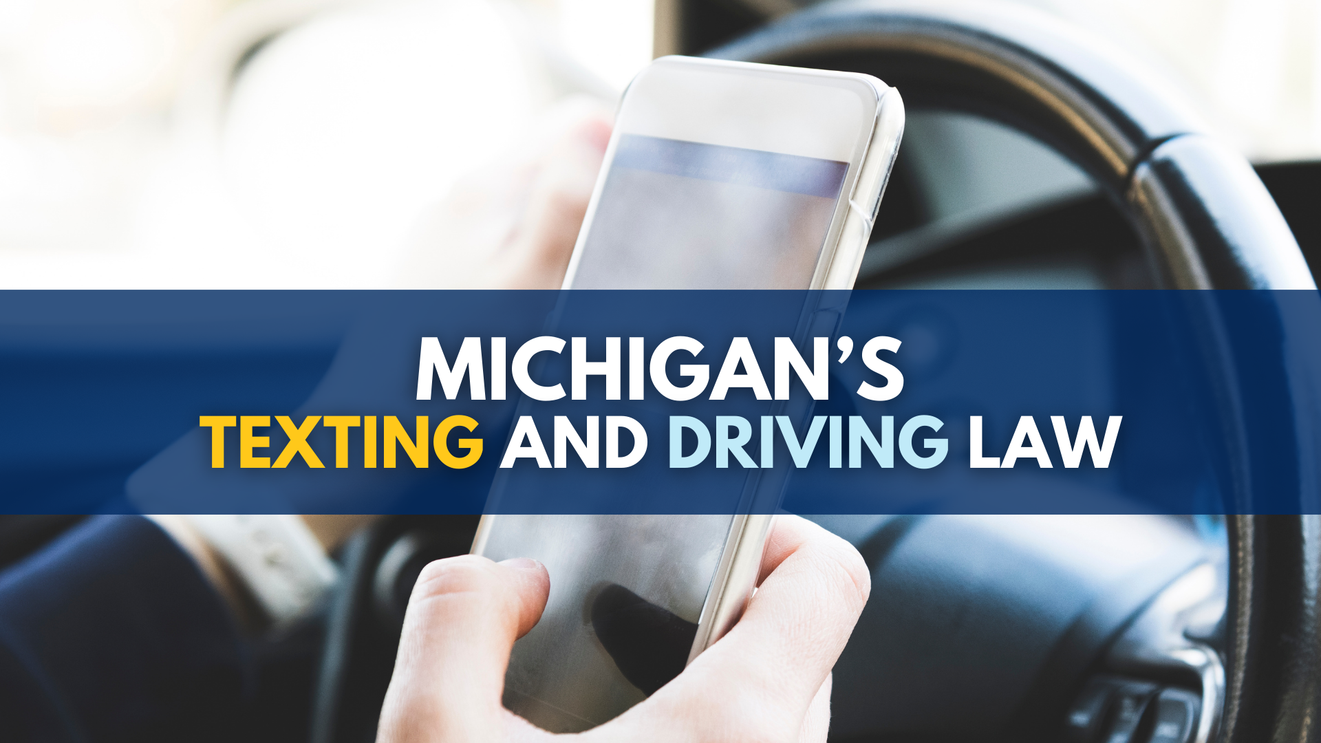Michigan's texting and driving law: what you need to know in 2024