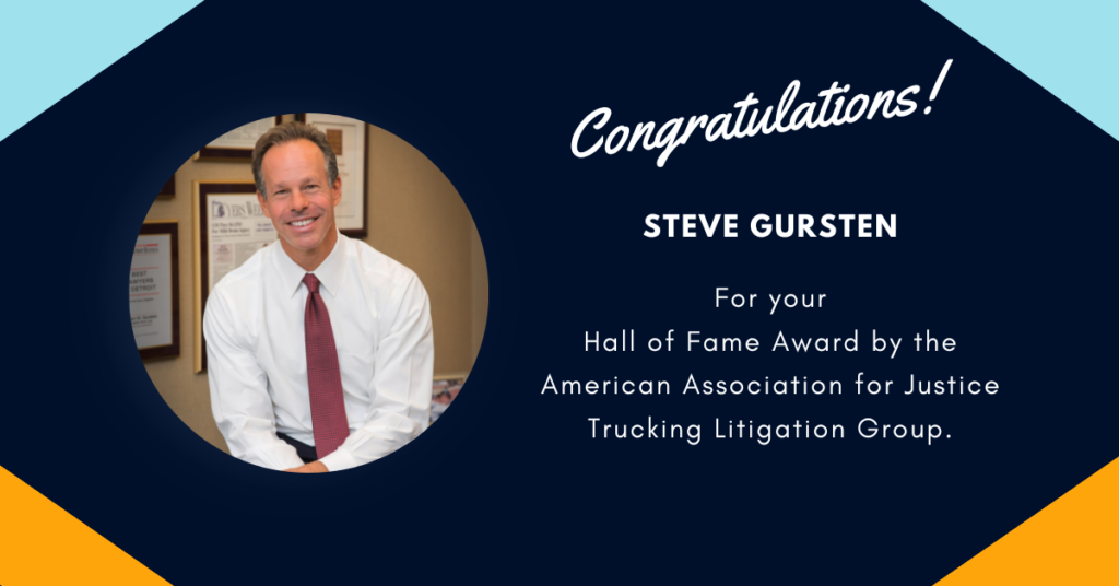 Steve Gursten Wins Hall of Fame Award  From American Association for Justice Trucking Litigation Group