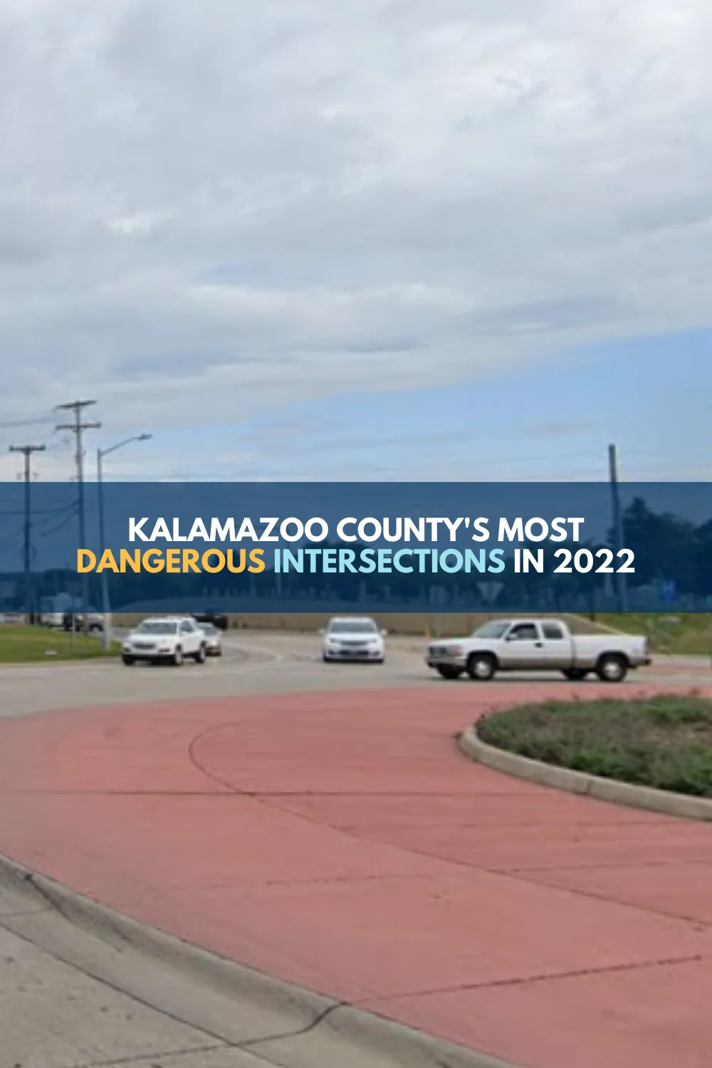 Kalamazoo County’s Most Dangerous Intersections in 2022