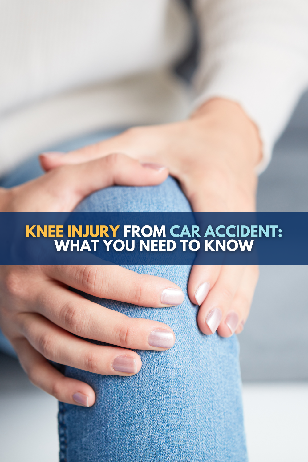 Knee Injury From Car Accident: What You Need To Know
