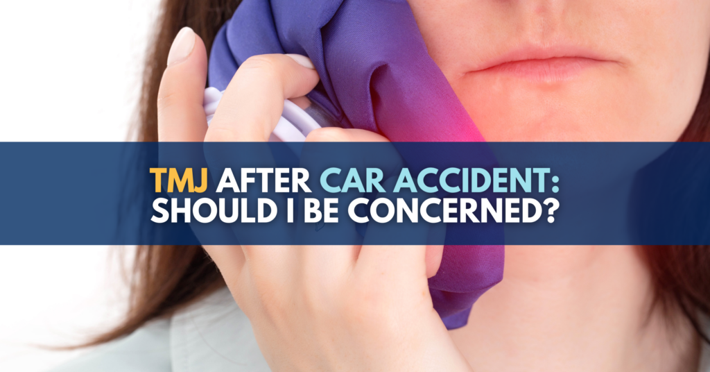 TMJ After Car Accident: Should I Be Concerned?